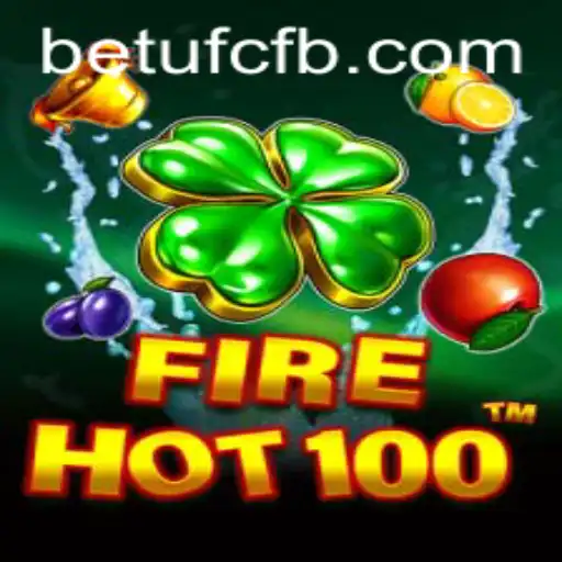 Descubra o Novo Fenômeno dos Jogos: FireHot100 e a Revolução 'betufc'